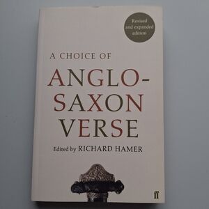 A Choice of Anglo-Saxon Verse Book Edited By Richard Hamer Revised And Expanded
